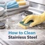 How to Clean Stainless Steel